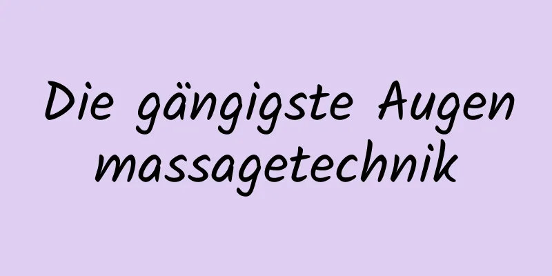 Die gängigste Augenmassagetechnik