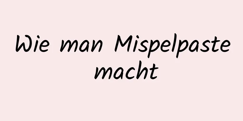 Wie man Mispelpaste macht
