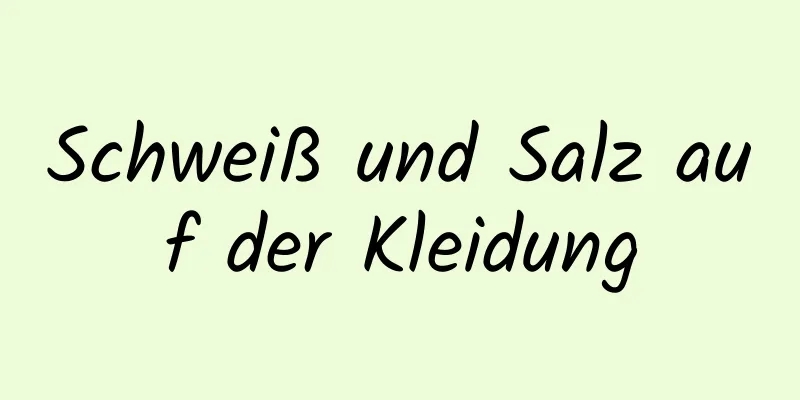Schweiß und Salz auf der Kleidung