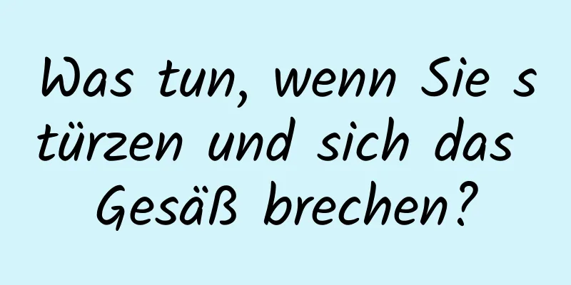 Was tun, wenn Sie stürzen und sich das Gesäß brechen?