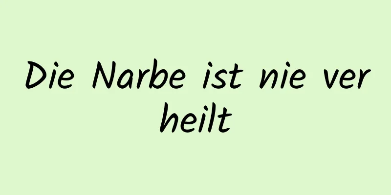 Die Narbe ist nie verheilt