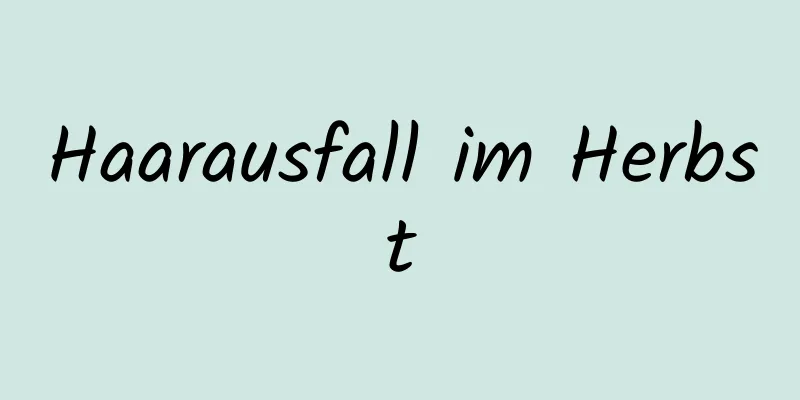 Haarausfall im Herbst