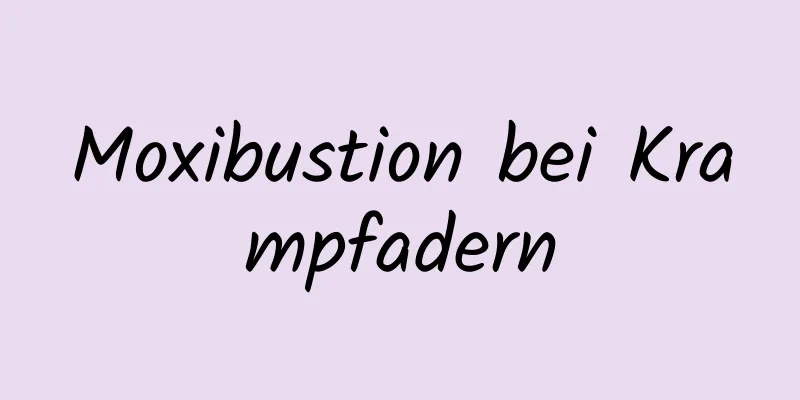 Moxibustion bei Krampfadern