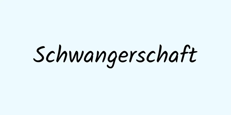 Schwangerschaft