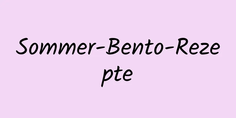 Sommer-Bento-Rezepte