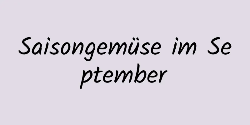 Saisongemüse im September