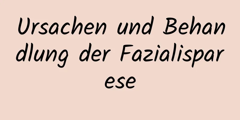 Ursachen und Behandlung der Fazialisparese