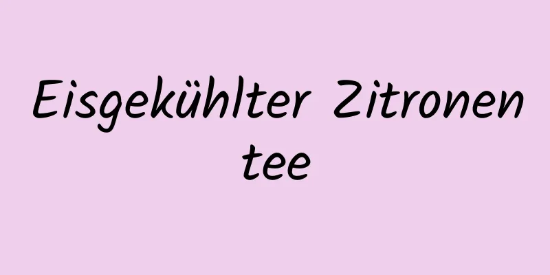Eisgekühlter Zitronentee