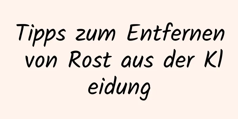 Tipps zum Entfernen von Rost aus der Kleidung