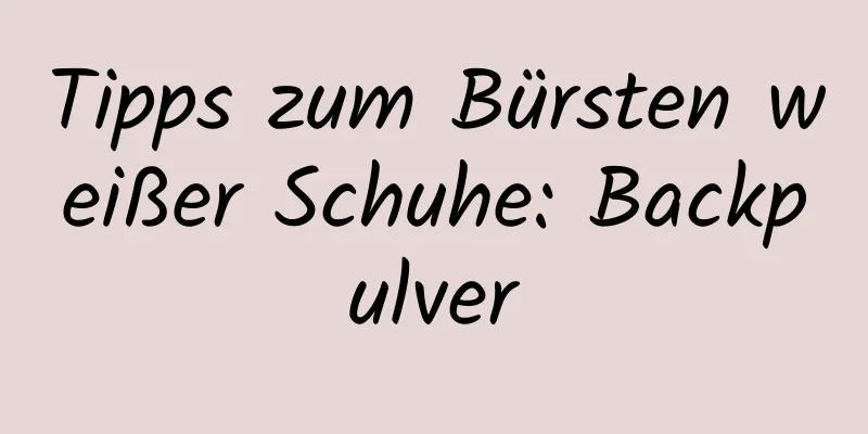 Tipps zum Bürsten weißer Schuhe: Backpulver