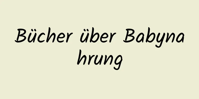Bücher über Babynahrung