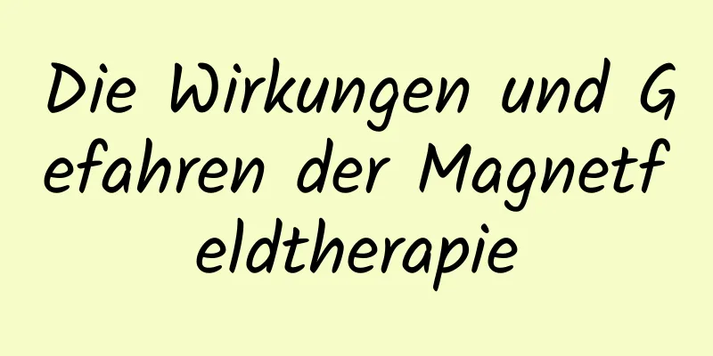 Die Wirkungen und Gefahren der Magnetfeldtherapie