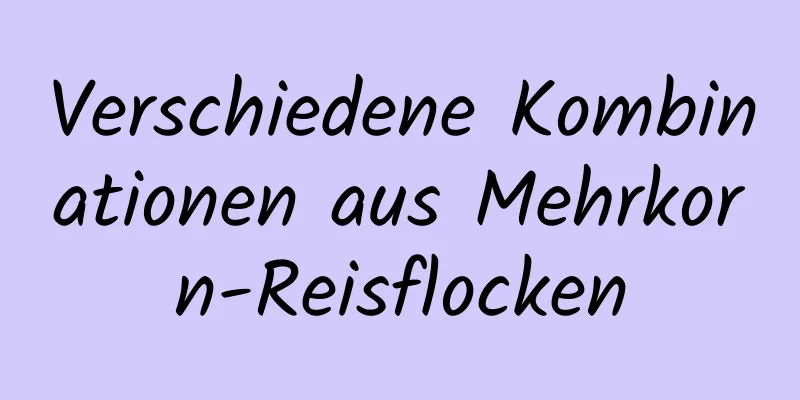 Verschiedene Kombinationen aus Mehrkorn-Reisflocken