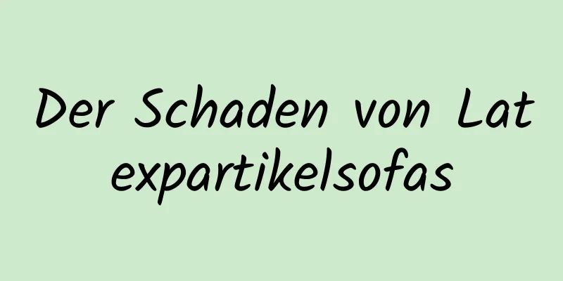 Der Schaden von Latexpartikelsofas