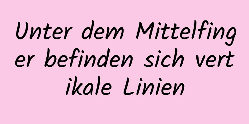 Unter dem Mittelfinger befinden sich vertikale Linien