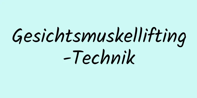 Gesichtsmuskellifting-Technik