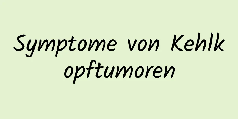 Symptome von Kehlkopftumoren