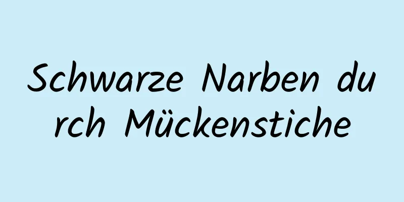 Schwarze Narben durch Mückenstiche