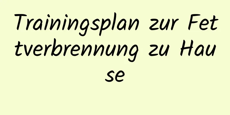 Trainingsplan zur Fettverbrennung zu Hause