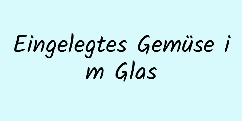 Eingelegtes Gemüse im Glas