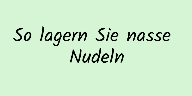 So lagern Sie nasse Nudeln
