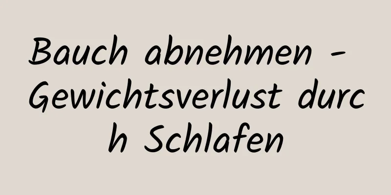 Bauch abnehmen - Gewichtsverlust durch Schlafen