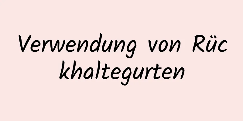 Verwendung von Rückhaltegurten