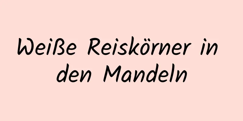 Weiße Reiskörner in den Mandeln