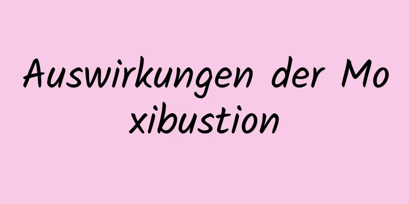 Auswirkungen der Moxibustion