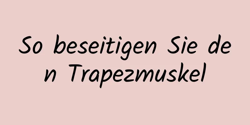 So beseitigen Sie den Trapezmuskel
