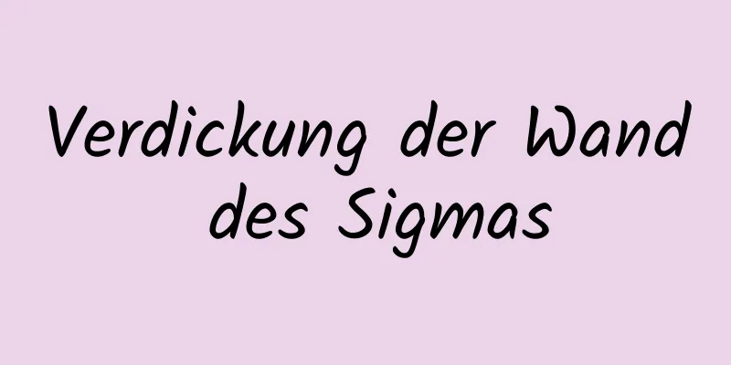 Verdickung der Wand des Sigmas