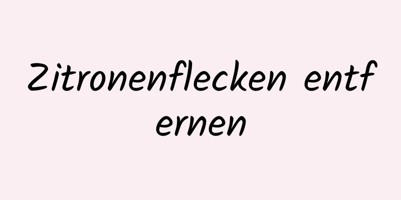Zitronenflecken entfernen