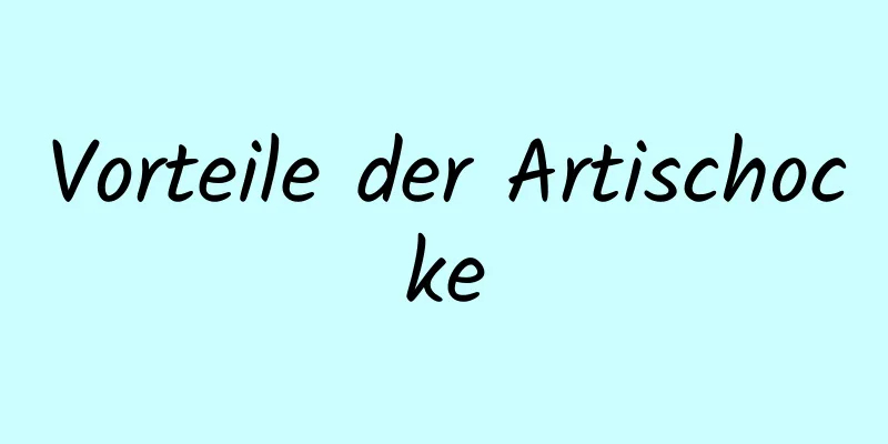 Vorteile der Artischocke