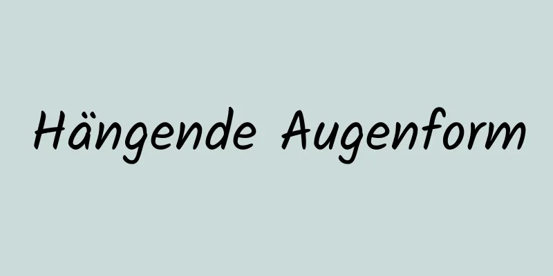 Hängende Augenform
