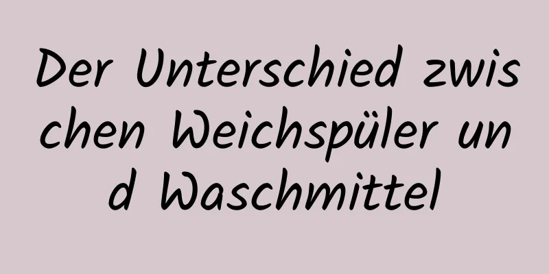 Der Unterschied zwischen Weichspüler und Waschmittel