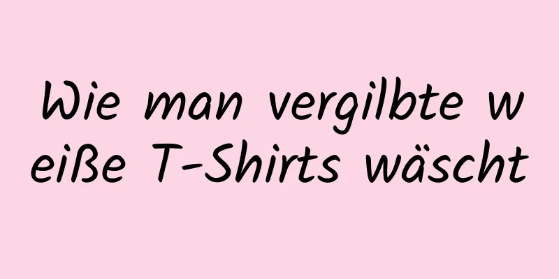 Wie man vergilbte weiße T-Shirts wäscht
