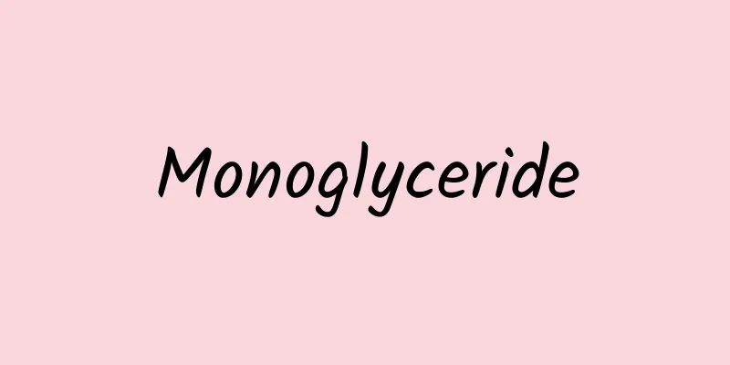 Monoglyceride