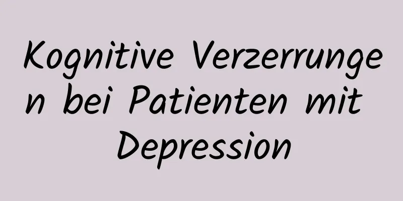 Kognitive Verzerrungen bei Patienten mit Depression