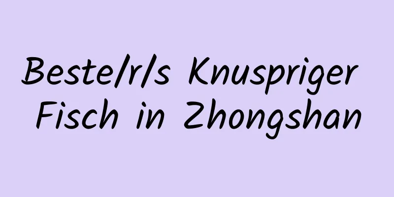 Beste/r/s Knuspriger Fisch in Zhongshan