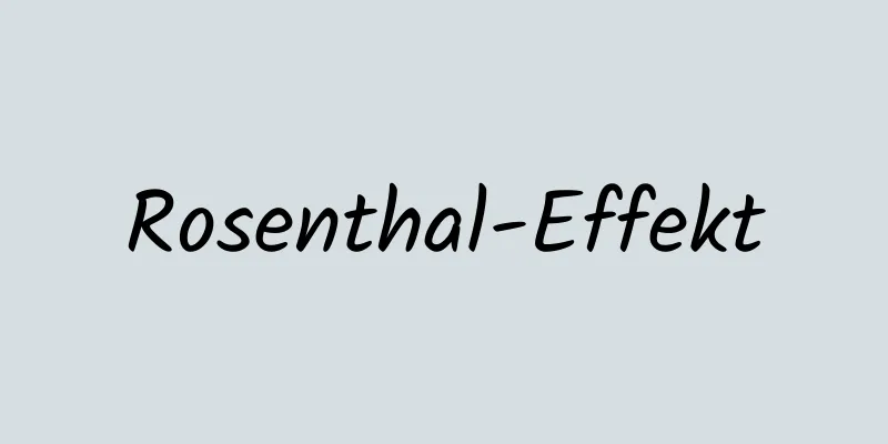 Rosenthal-Effekt