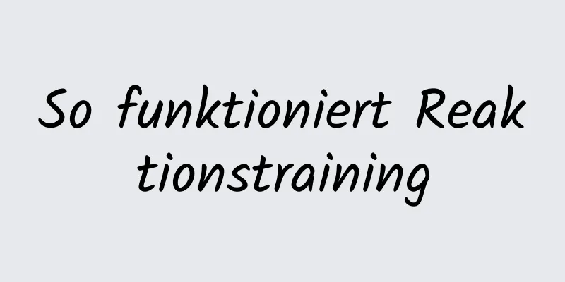 So funktioniert Reaktionstraining