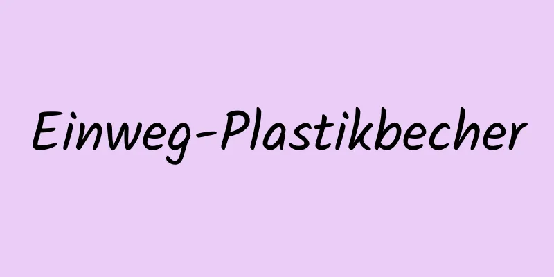 Einweg-Plastikbecher