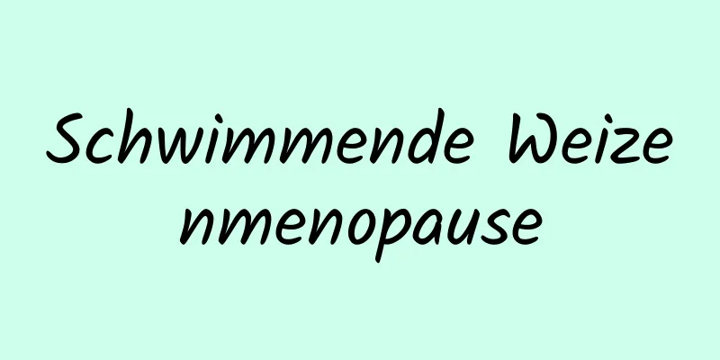 Schwimmende Weizenmenopause