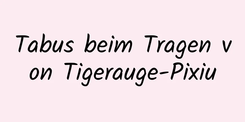Tabus beim Tragen von Tigerauge-Pixiu