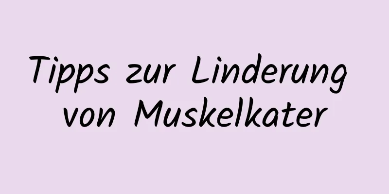 Tipps zur Linderung von Muskelkater
