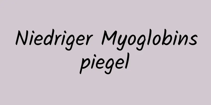 Niedriger Myoglobinspiegel