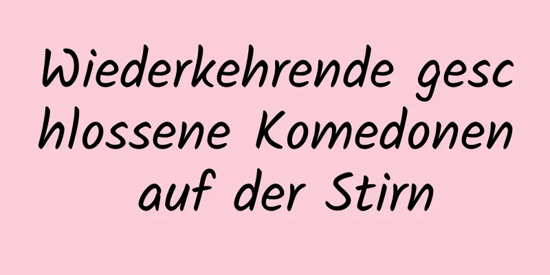 Wiederkehrende geschlossene Komedonen auf der Stirn