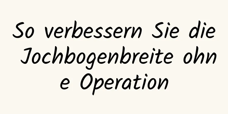 So verbessern Sie die Jochbogenbreite ohne Operation