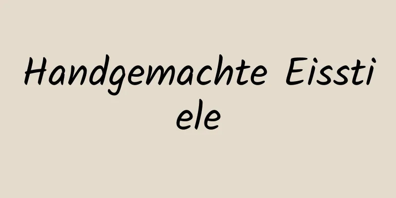 Handgemachte Eisstiele