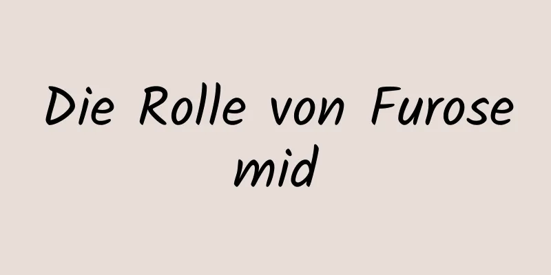 Die Rolle von Furosemid